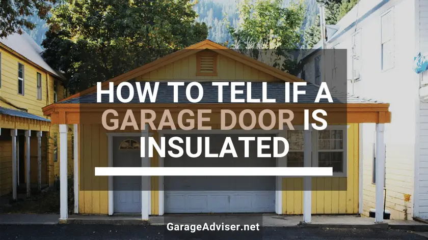 how to tell if a garage door is insulated