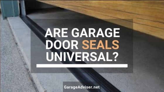 are garage door seals universal