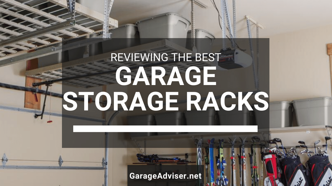 Garage Storage Racks The 5 Best Garage Storage Racks